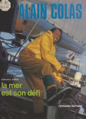 E-book, Alain Colas : La mer est son défi, Nathan (réédition numérique FeniXX)