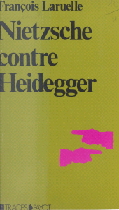E-book, Nietzsche contre Heidegger : thèses pour une politique Nietzschéenne, Payot & Rivages (réédition numérique FeniXX)