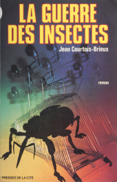 E-book, La Guerre des insectes, Presses de la Cité (réédition numérique FeniXX)