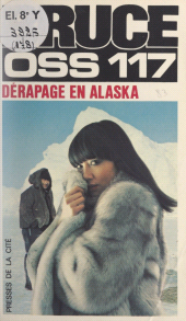 E-book, Dérapage en Alaska pour OSS 117, Presses de la Cité (réédition numérique FeniXX)