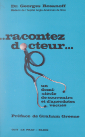 E-book, Racontez... docteur ! : Un demi-siècle de souvenirs et d'anecdotes vécues, Plon (réédition numérique FeniXX)