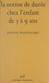 E-book, La notion de durée chez l'enfant de 5 à 9 ans, Presses universitaires de France (réédition numérique FeniXX)
