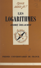 eBook, Les logarithmes et leurs applications, Presses universitaires de France (réédition numérique FeniXX)