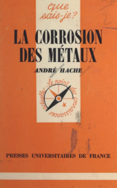 eBook, La corrosion des métaux, Presses universitaires de France (réédition numérique FeniXX)
