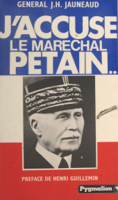 E-book, J'accuse le maréchal Pétain..., Pygmalion (réédition numérique FeniXX)