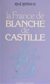 E-book, La France de Blanche de Castille, Robert Laffont (réédition numérique FeniXX)