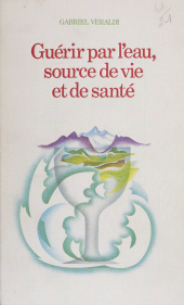 E-book, Guérir par l'eau : Source de vie et de santé, Robert Laffont (réédition numérique FeniXX)