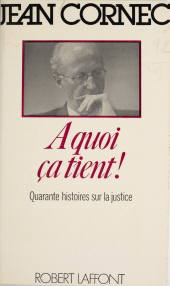 E-book, À quoi ça tient! : Quarante histoires sur la justice, Robert Laffont (réédition numérique FeniXX)