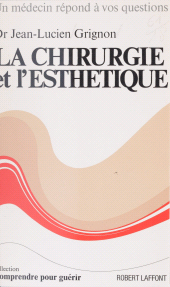 E-book, La chirurgie et l'esthétique, Robert Laffont (réédition numérique FeniXX)