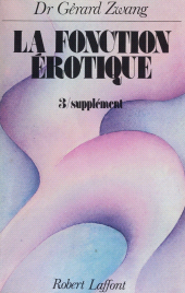 E-book, La Fonction érotique (3) : Supplément, Robert Laffont (réédition numérique FeniXX)