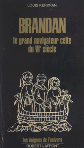 E-book, Brandan : Le grand navigateur celte du VIe siècle, Robert Laffont (réédition numérique FeniXX)