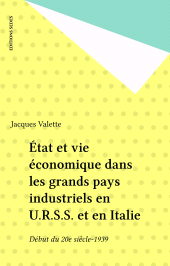 E-book, État et vie économique dans les grands pays industriels en U.R.S.S. et en Italie : Début du 20e siècle-1939, Sedes (réédition numérique FeniXX)