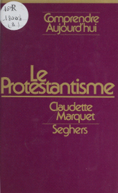 E-book, Le protestantisme, Seghers (réédition numérique FeniXX)