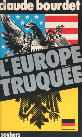 E-book, L'Europe truquée : Supranationalité, Pacte Atlantique, force de frappe, Seghers (réédition numérique FeniXX)