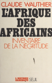 E-book, L'Afrique des Africains : Inventaire de la négritude, Seuil (réédition numérique FeniXX)