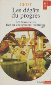 E-book, Les Dégâts du progrès : Les travailleurs face au changement technique, Seuil (réédition numérique FeniXX)