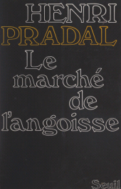 E-book, Le marché de l'angoisse, Seuil (réédition numérique FeniXX)