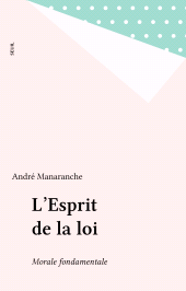 E-book, L'Esprit de la loi : Morale fondamentale, Seuil (réédition numérique FeniXX)
