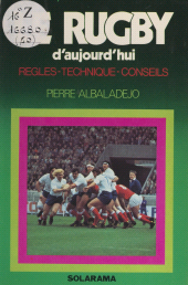 E-book, Le rugby d'aujourd'hui : Règles, technique, conseils, Solar (réédition numérique FeniXX)