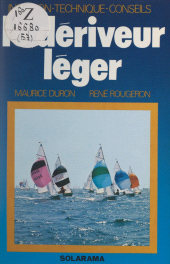 E-book, Le dériveur léger : Initiation, technique, conseils, Solar (réédition numérique FeniXX)