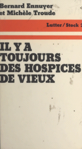 E-book, Il y a toujours des hospices de vieux, Stock (réédition numérique FeniXX)