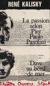 E-book, La Passion selon Pier Paolo Pasolini : Dave au bord de la mer, Stock (réédition numérique FeniXX)