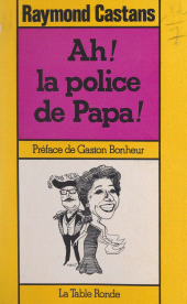 E-book, Ah ! la police de Papa ! : Suivi de Les coiffeurs, La Table Ronde (réédition numérique FeniXX)