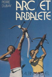 eBook, Arc et arbalète, Albin Michel (réédition numérique FeniXX)