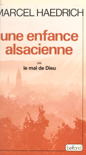 eBook, Une enfance alsacienne ou Le mal de Dieu, Belfond (réédition numérique FeniXX)