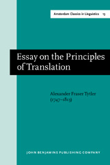 E-book, Essay on the Principles of Translation (3rd rev. ed., 1813), Tytler, Alexander Fraser, John Benjamins Publishing Company
