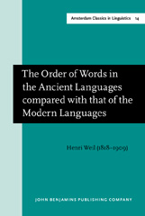 eBook, The Order of Words in the Ancient Languages compared with that of the Modern Languages, John Benjamins Publishing Company