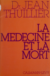 E-book, La Médecine et la mort, Calmann-Lévy (réédition numérique FeniXX)