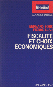 E-book, Fiscalité et choix économiques, Calmann-Lévy (réédition numérique FeniXX)