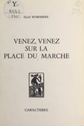 E-book, Venez, venez sur la place du marché, Caractères (réédition numérique FeniXX)