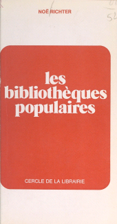 E-book, Les bibliothèques populaires, Éditions du Cercle de la Librairie (réédition numérique FeniXX)