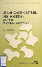 E-book, Le langage gestuel des sourds : syntaxe et communication, CNRS Éditions (réédition numérique FeniXX)