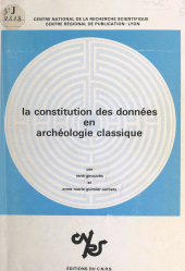 E-book, La constitution des données en archéologie classique, CNRS Éditions (réédition numérique FeniXX)