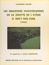 E-book, Les industries moustériennes de la grotte de l'hyène à Arcy-sur-Cure (Yonne) : 11e supplément à Gallia préhistoire, CNRS Éditions (réédition numérique FeniXX)