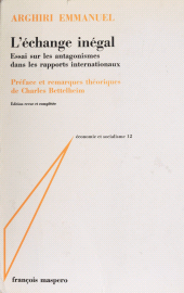 eBook, L'échange inégal : Essai sur les antagonismes dans les rapports internationaux. Préface et remarques théoriques de Charles Bettelheim, La Découverte (réédition numérique FeniXX)