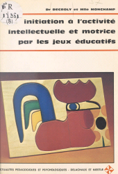 E-book, Initiation à l'activité intellectuelle et motrice par les jeux éducatifs, Delachaux et Niestlé (réédition numérique FeniXX)
