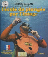 E-book, L'école de plongée par l'image, Denoël (réédition numérique FeniXX)