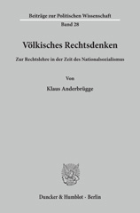 eBook, Völkisches Rechtsdenken. : Zur Rechtslehre in der Zeit des Nationalsozialismus., Anderbrügge, Klaus, Duncker & Humblot