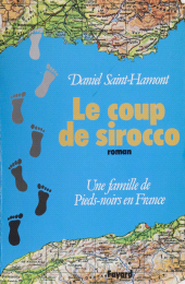 E-book, Le Coup de Sirocco : Une famille de pieds-noirs en France, Fayard (réédition numérique FeniXX)
