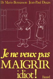 E-book, Je ne veux pas maigrir idiot !, Fayard (réédition numérique FeniXX)