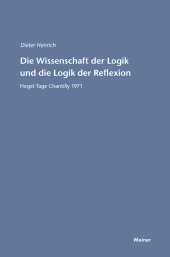 E-book, Die Wissenschaft der Logik und die Logik der Reflexion : Hegel-Tage Chantilly 1971, Felix Meiner Verlag