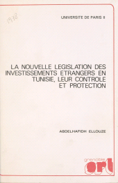 E-book, La nouvelle législation des investissements étrangers en Tunisie, leur contrôle et protection, FeniXX