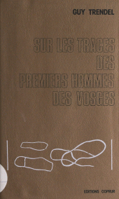 E-book, Sur les traces des premiers hommes des Vosges : Le livre des civilisations du passé, FeniXX