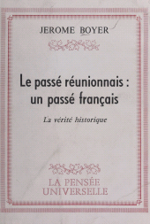 E-book, Le passé réunionnais : un passé français : La vérité historique, FeniXX