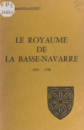 E-book, Le royaume de la Basse-Navarre, 1523-1790, FeniXX