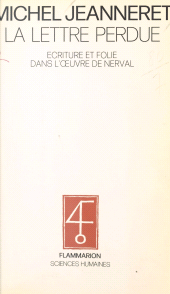E-book, La lettre perdue : Écriture et folie dans l'oeuvre de Nerval, Flammarion (réédition numérique FeniXX)